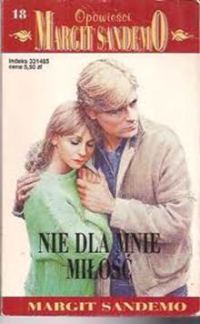 Обложка книги «Nie Dla Mnie Miłość»