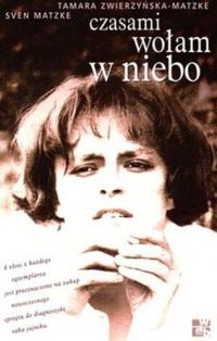 Обложка книги «Czasami wołam w niebo»