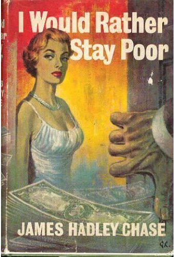 Обложка книги «I Would Rather Stay Poor»