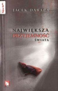 Обложка книги «Największa Przyjemność Świata»