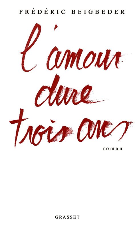 Обложка книги «L'amour dure trois ans»