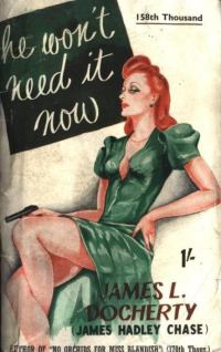 Обложка книги «He Won't Need It Now»