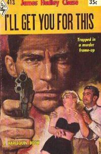 Обложка книги «I'll Get You for This»