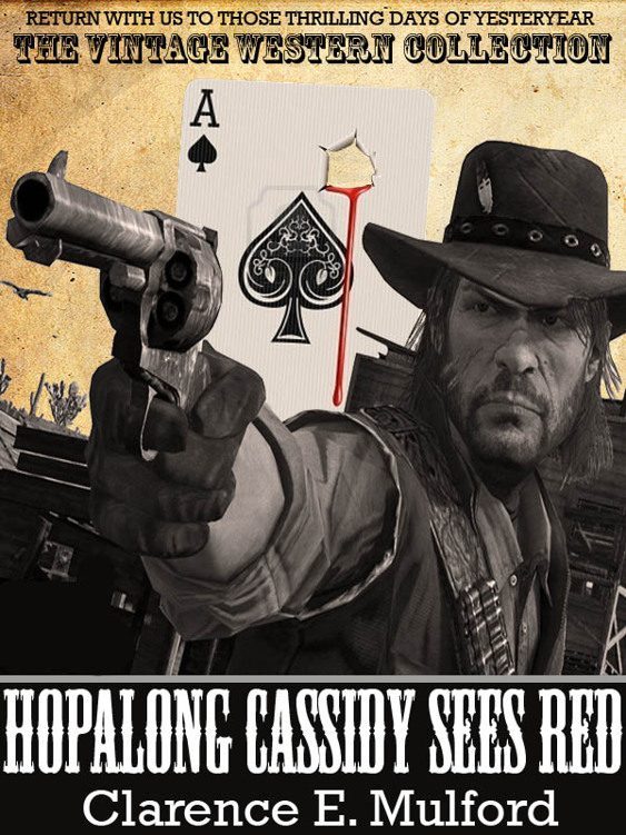 Обложка книги «Hopalong Cassidy Sees Red»
