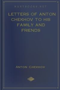 Обложка книги «Letters of Anton Chekhov to his Family and Friends»