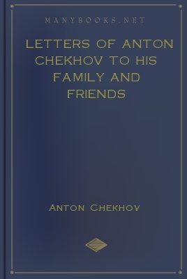 Обложка книги «Letters of Anton Chekhov to his Family and Friends»