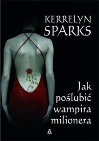Обложка книги «Jak poślubić wampira milionera»