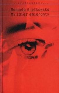 Обложка книги «My Zdies’ Emigranty»