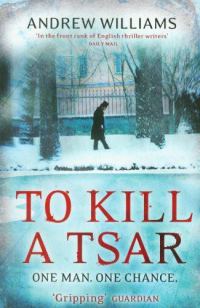 Обложка книги «To Kill a Tsar»