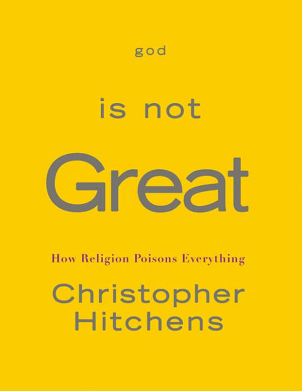 Обложка книги «God Is Not Great: How Religion Poisons Everything»