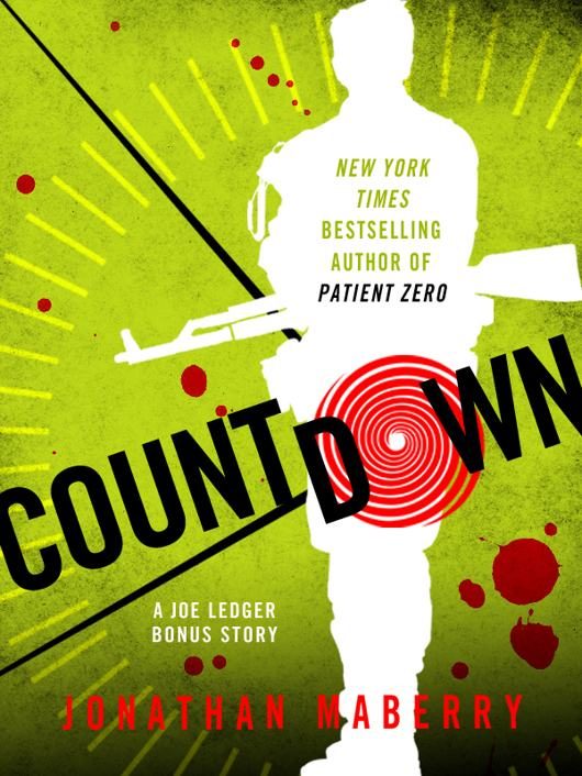 Обложка книги «Countdown: A Joe Ledger Prequel Short Story to Patient Zero»