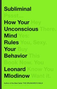 Обложка книги «Subliminal: How Your Unconscious Mind Rules Your Behavior»