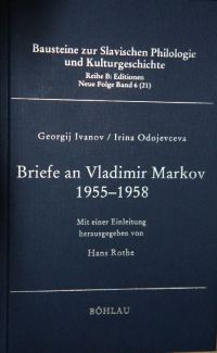 Обложка книги «Письма Г.В. Иванова и И. В. Одоевцевой В.Ф. Маркову (1955-1958)»