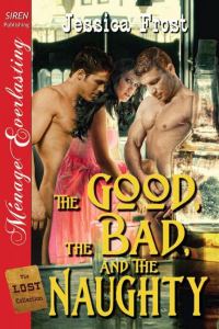 Обложка книги «The Good, the Bad, and the Naughty»