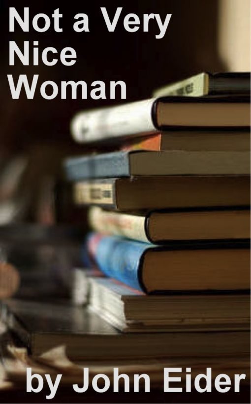 Обложка книги «Not a Very Nice Woman»