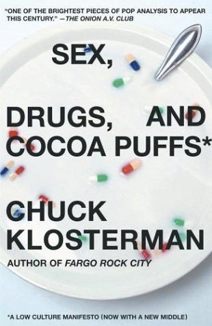 Обложка книги «Sex, Drugs, and Cocoa Puffs»