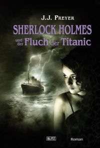 Обложка книги «Sherlock Holmes und der Fluch der Titanic»