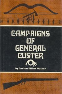 Обложка книги «Campaigns of General Custer in the North-west, and the final surrender of Sitting Bull»