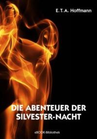 Обложка книги «Die Abenteuer der Silvester-Nacht»