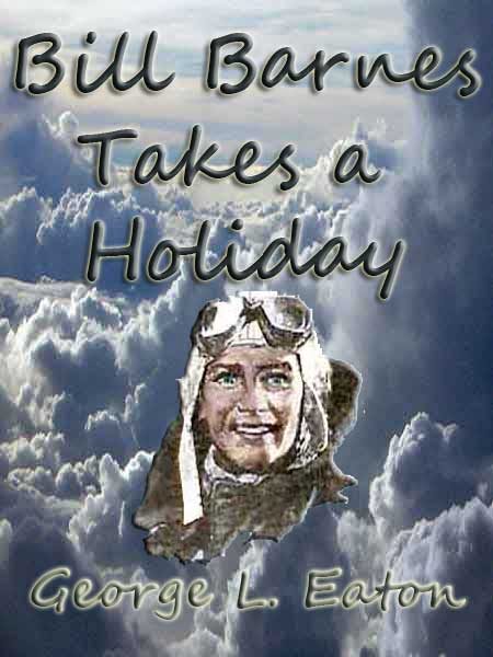 Обложка книги «Bill Barnes Takes a Holiday»