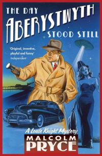 Обложка книги «The Day Aberystwyth Stood Still»