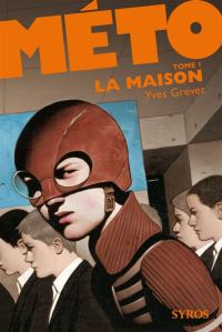 Обложка книги «MÉTO Tome 1 La Maison»