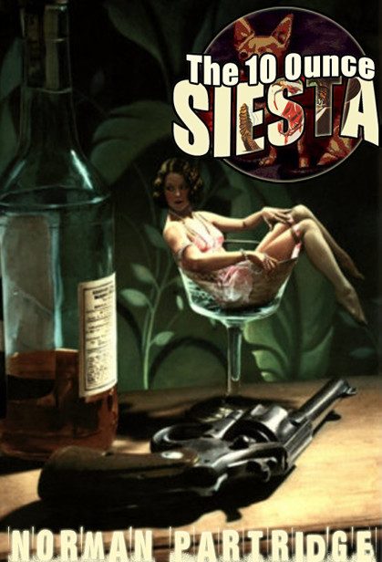 Обложка книги «The Ten-Ounce Siesta»