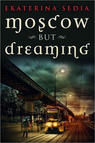 Обложка книги «Moscow but Dreaming»