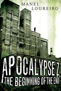 Обложка книги «Apocalypse Z: The Beginning of the End»
