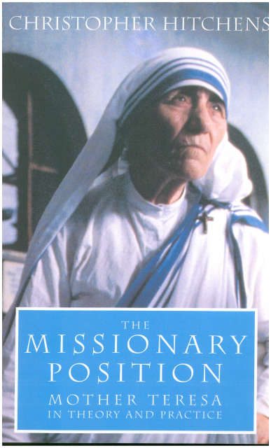 Обложка книги «The Missionary Position: Mother Teresa in Theory and Practice»
