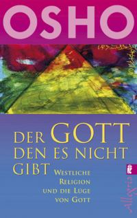 Обложка книги «Der Gott, den es nicht gibt - Westliche Religion und die Lüge von Gott»