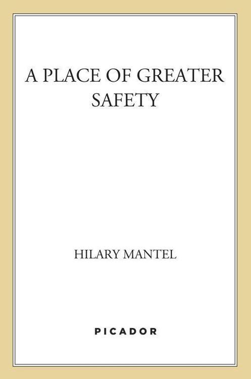 Обложка книги «A Place of Greater Safety: A Novel»