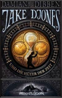 Обложка книги «Jake Djones und die Hüter der Zeit»