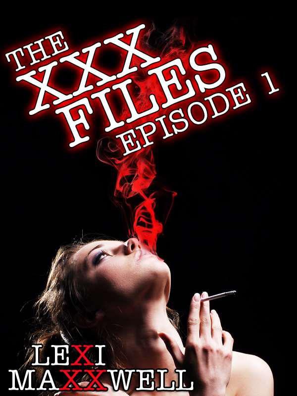 Обложка книги «The XXX Files Episode 1»