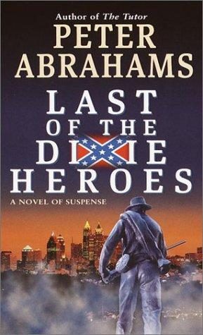 Обложка книги «Last of the Dixie Heroes»