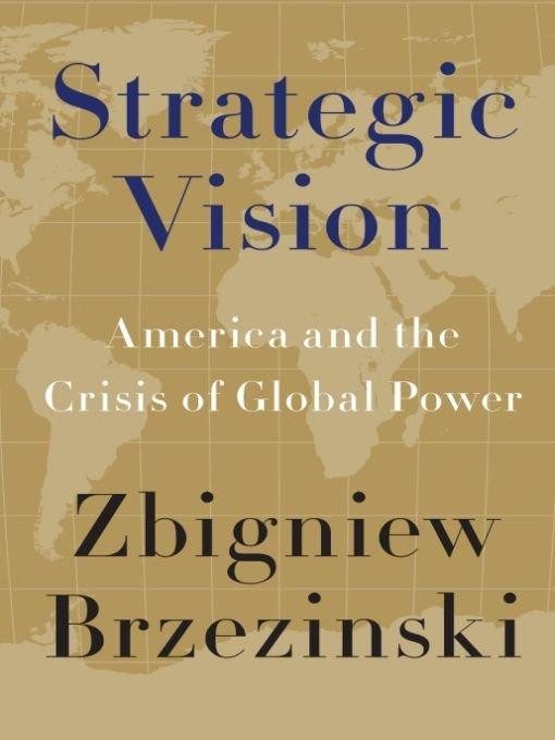 Обложка книги «Strategic Vision: America and the Crisis of Global Power»