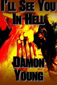 Обложка книги «I'll See You in Hell»