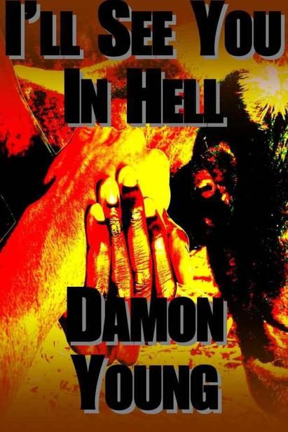 Обложка книги «I'll See You in Hell»