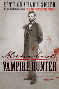 Обложка книги «Abraham Lincoln: Vampire Hunter»