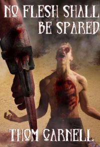 Обложка книги «No Flesh Shall Be Spared»