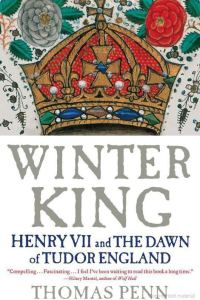 Обложка книги «Winter King: Henry VII and the Dawn of Tudor England»