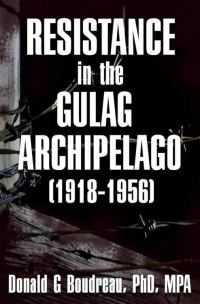 Обложка книги «Resistance in the Gulag Archipelago (1918-1956)»