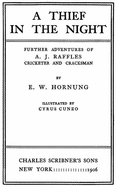 Обложка книги «A Thief in the Night. Further adventures of A. J. Raffles, Cricketer and Cracksman»