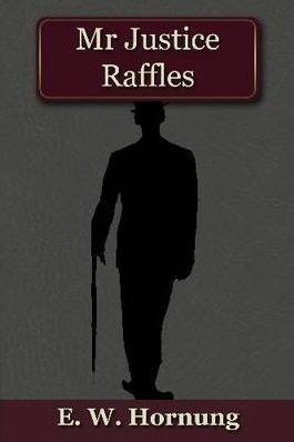 Обложка книги «Mr. Justice Raffles»