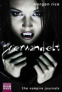 Обложка книги «The Vampire Journals - Verwandelt: Band 1 (German Edition)»