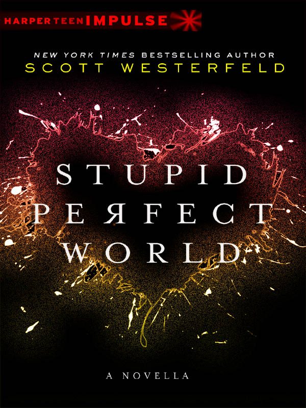 Обложка книги «Stupid Perfect World»