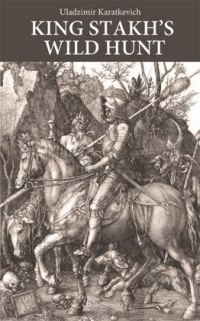 Обложка книги «King Stakh's Wild Hunt»