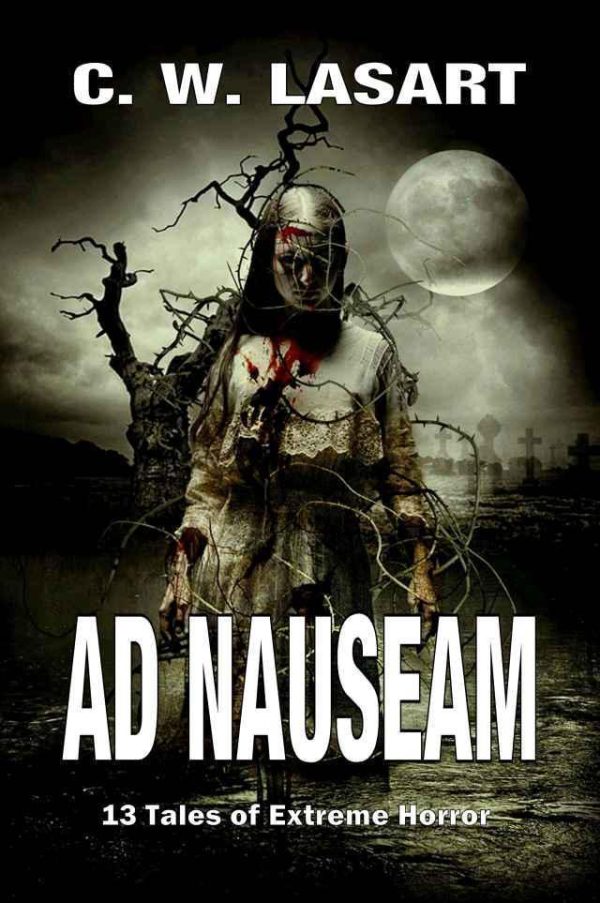 Обложка книги «Ad Nauseam: 13 Tales of Extreme Horror»