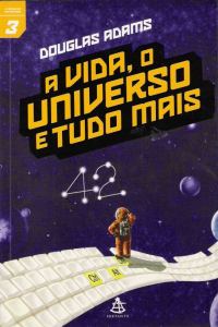 Обложка книги «A Vida , O Universo e Tudo Mais»