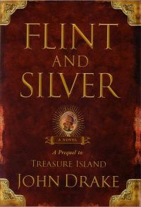 Обложка книги «Flint and Silver: A Prequel to Treasure Island»
